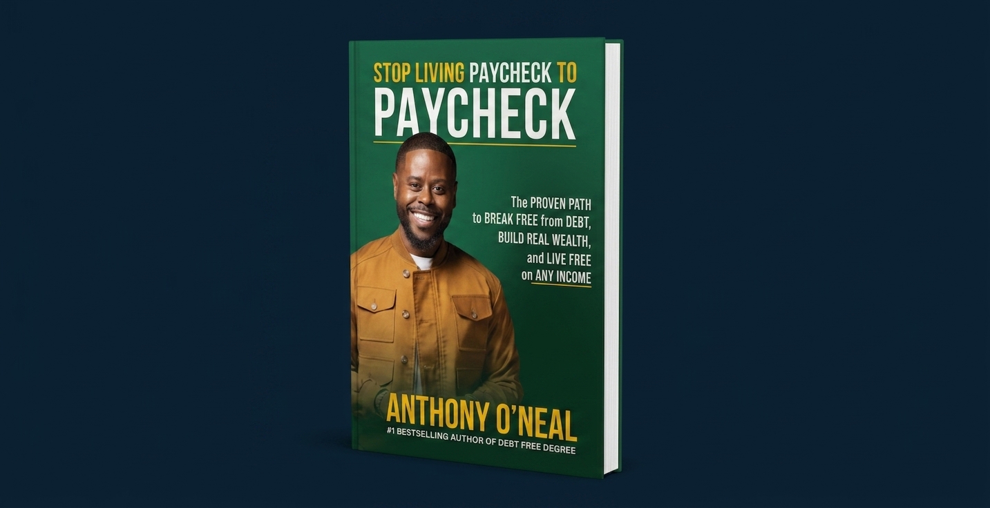 Stop Living Paycheck to Paycheck by Anthony O'Neal