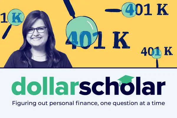 Dollar Scholar Banner with the numbers 401K and a magnifying glass getting a closer look